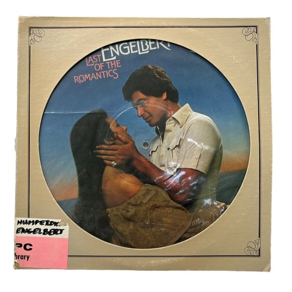 Engelbert Humperdink Last Of The Romantics Picture Disc Vinyl LP Epic 1978